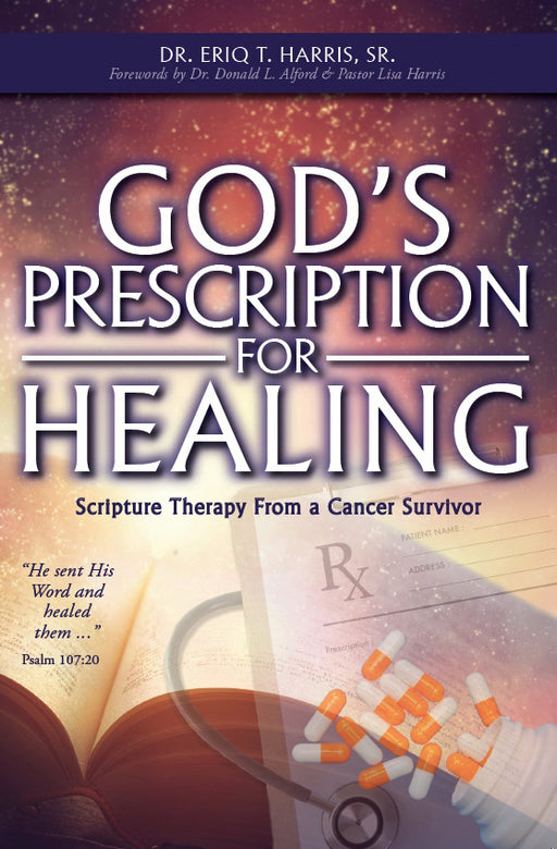 God's Prescription For Healing