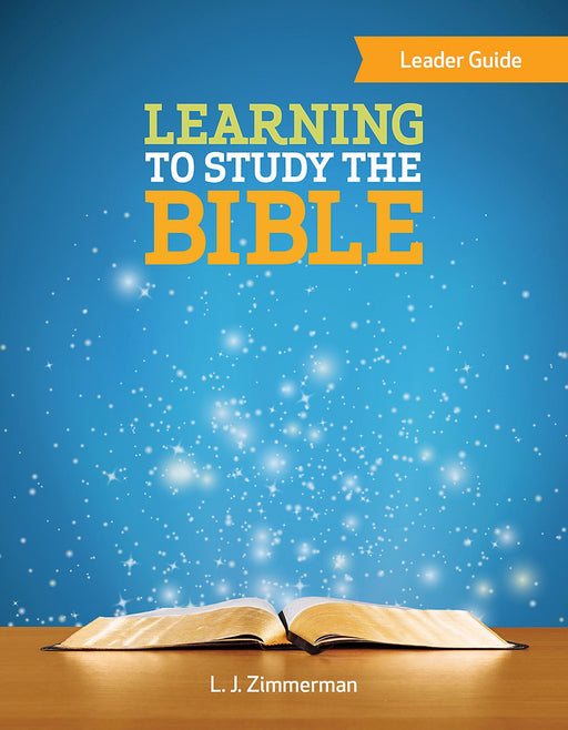 Learning To Study The Bible Leader Guide