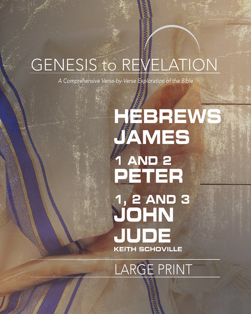 Hebrews, James, 1-2 Peter, 1-3 John, Jude Participant Book-Large Print