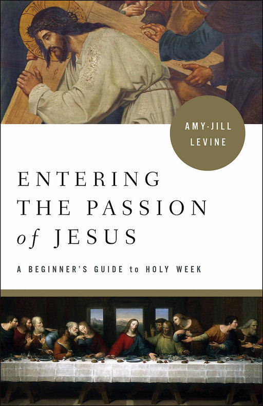 Entering The Passion Of Jesus (Dec)