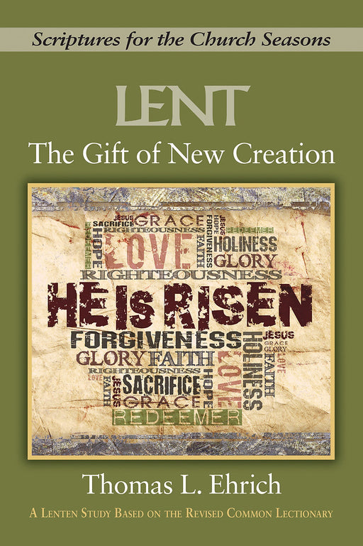 Lent: The Gift Of New Creation (Dec)
