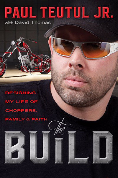 The Build: Designing My Life Of Choppers, Family & Faith-Softcover (Oct)