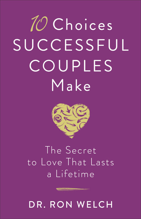 10 Choices Successful Couples Make (Jan 2019)