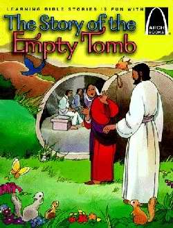 The Story Of The Empty Tomb (Arch Books)
