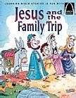 Jesus And The Family Trip (Arch Books)