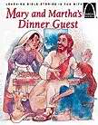 Mary And Martha's Dinner Guest (Arch Books)