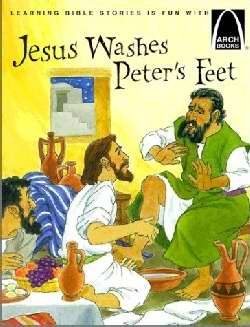 Jesus Washes Peter's Feet (Arch Books)