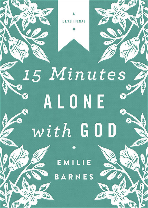 15 Minutes Alone With God (Deluxe Edition) (Feb 2019)