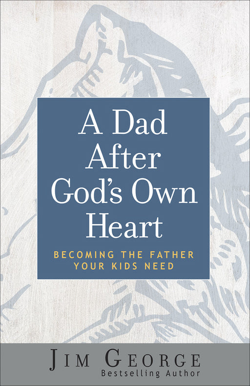 A Dad After God's Own Heart (Repack) (Apr 2019)