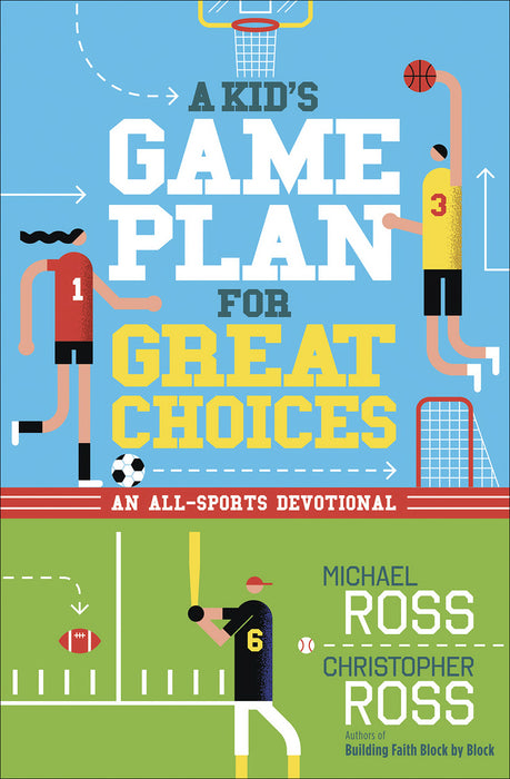 A Kid's Game Plan For Great Choices (Dec)