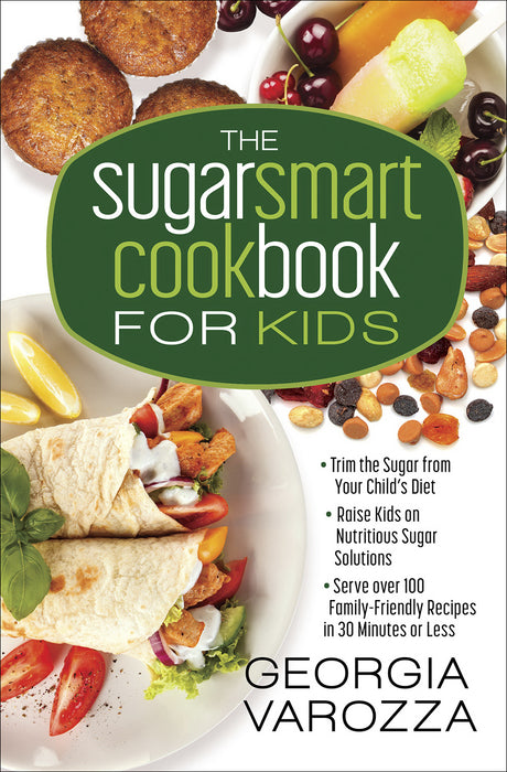 The Sugar Smart Cookbook For Kids (Feb 2019)