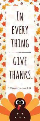 Bookmark-In Every Thing Give Thanks (1 Thessalonians 5:18) (Pack Of 25) (Pkg-25)