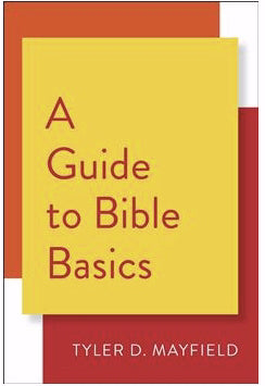 A Guide To Bible Basics