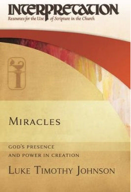 Miracles: God's Presence And Power In Creation