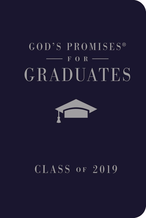 God's Promises For Graduates: Class Of 2019-Navy Blue (Feb 2019)