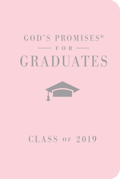 God's Promises For Graduates: Class Of 2019-Pink (Feb 2019)
