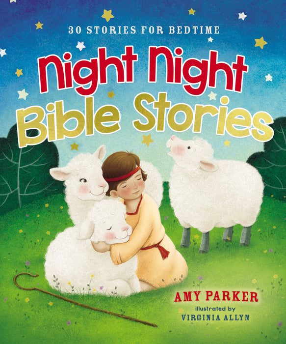 Night Night Bible Stories: 30 Stories For Bedtime (Mar 2019)