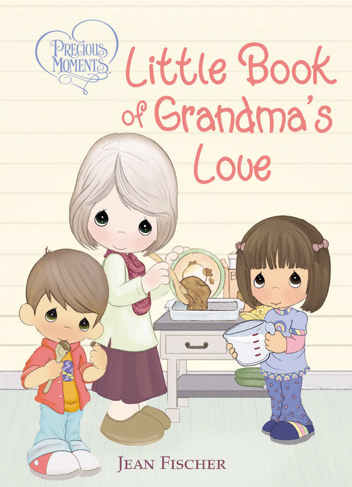 Precious Moments Little Book Of Grandma's Love (Mar 2019)