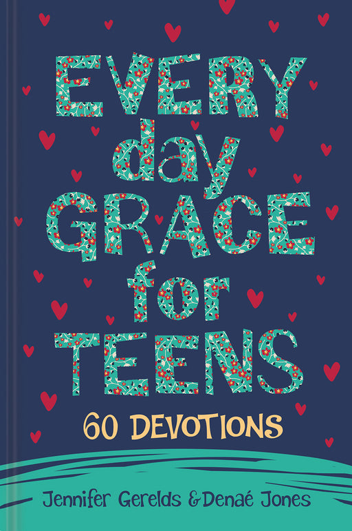 Everyday Grace For Teens (Feb 2019)