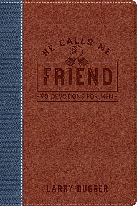 He Calls Me Friend (Mar 2019)