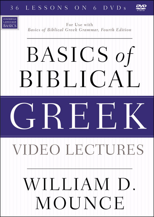 DVD-Basics Of Biblical Greek Video Lectures (4th Edition) (Feb 2019)