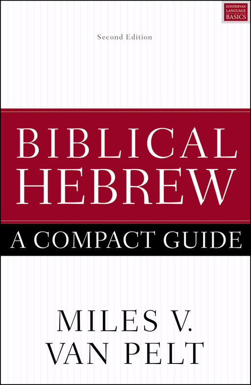 Biblical Hebrew: A Compact Guide (2nd Edition) (Apr 2019)