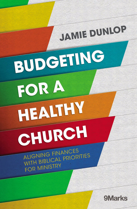Budgeting For A Healthy Church (Apr 2019)