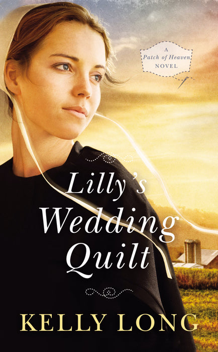 Lilly's Wedding Quilt (Patch Of Heaven Novel #2)-Mass Market (Mar 2019)