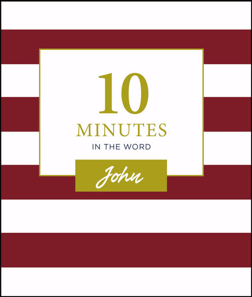 10 Minutes In The Word: John (Apr 2019)