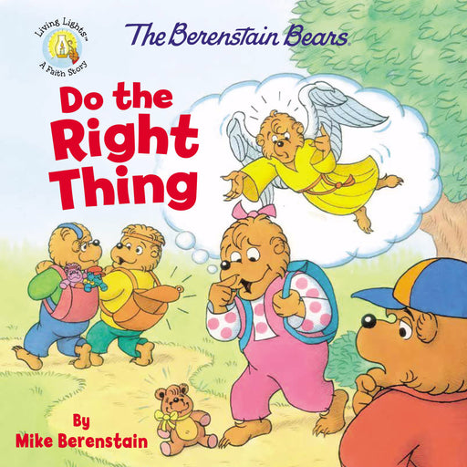 The Berenstain Bears Do The Right Thing (Apr 2019)