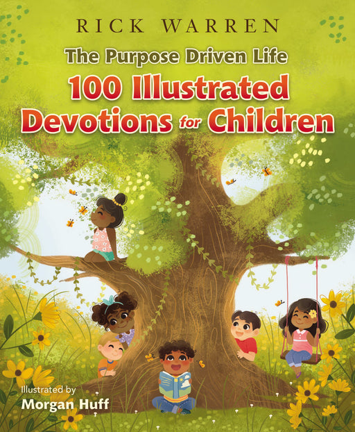 The Purpose Driven Life 100 Devotions For Children (Apr 2019)