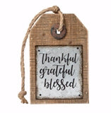 Tag Sign-Thankful Grateful Blessed (5 x 8)