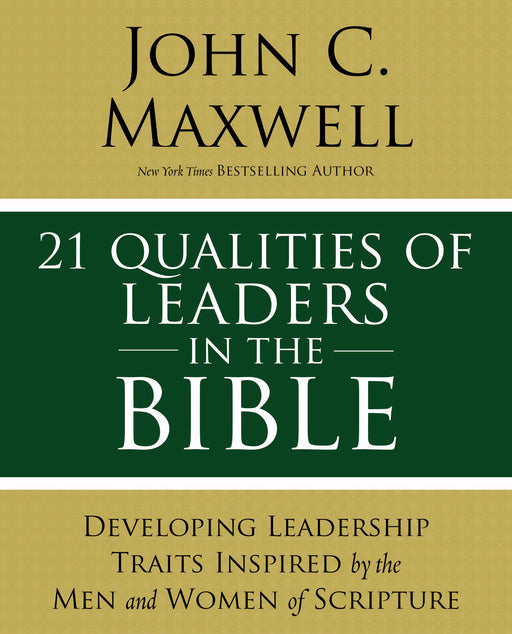 21 Qualities Of Leaders In The Bible (Mar 2019)