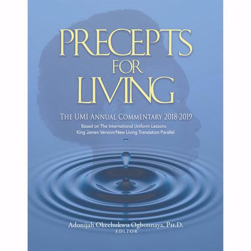 Precepts For Living: The UMI Annual Bible Commentary 2018-2019