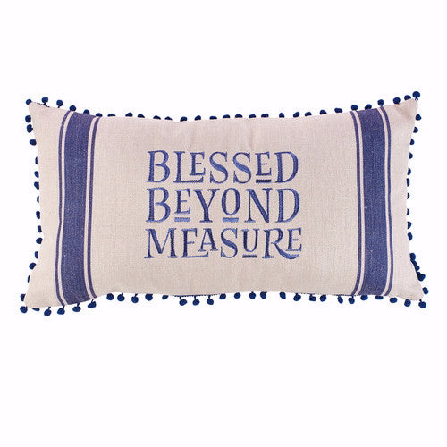 Pillow-Blessed Beyond Measure (22.75 x 12.5) (Nov)