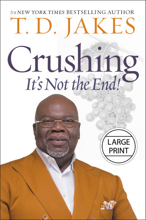 Crushing: It's Not The End! Large Print (Apr 2019)