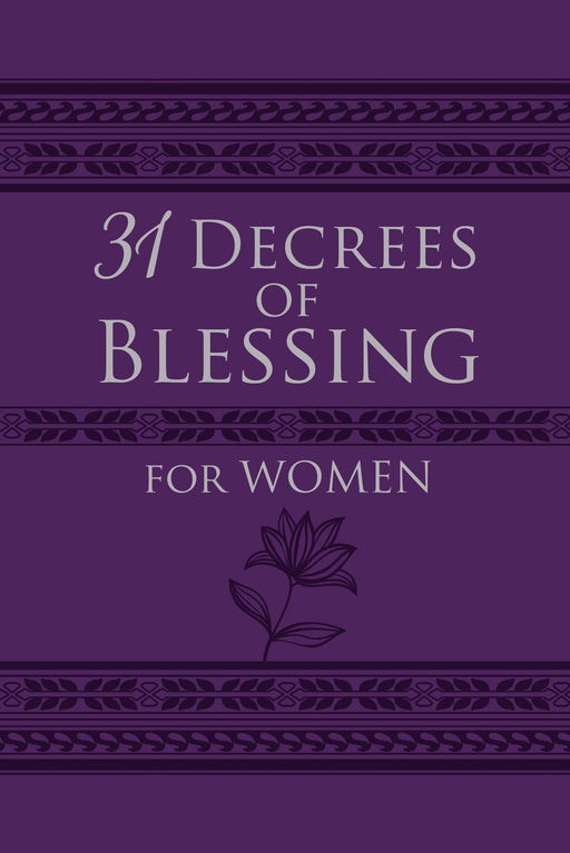 31 Decrees Of Blessing For Women (Mar 2019)
