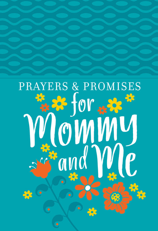 Prayers & Promises For Mommy And Me (Apr 2019)