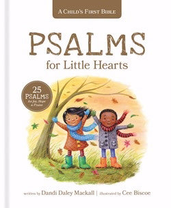 A Child's First Bible: Psalms For Little Hearts (Mar 2019)