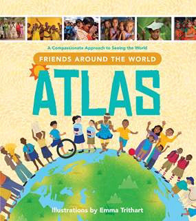 Friends Around The World Atlas (Mar 2019)