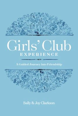 Girls' Club Experience: A Guided Journey Into Friendship (Feb 2019)