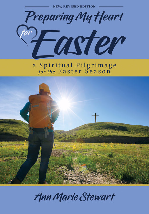 Preparing My Heart For Easter (Revised) (Feb 2019)