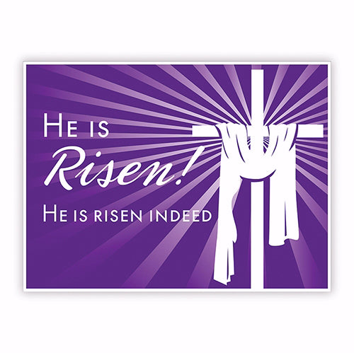 Yard Sign-He Is Risen! (24 x 18)