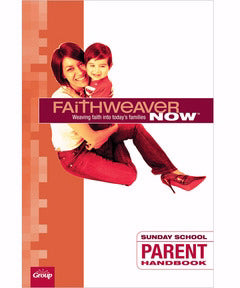 FaithWeaver Now Winter 2018: Parent Handbook
