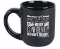 Ceramic Mug-Encourage Men-Come Boldly (#18236)