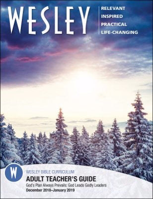Wesley Winter 2018-2019: Adult Comprehensive Bible Study Teachers Guide (#3080)
