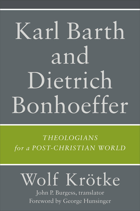 Karl Barth And Dietrich Bonhoeffer (Aug 2019)