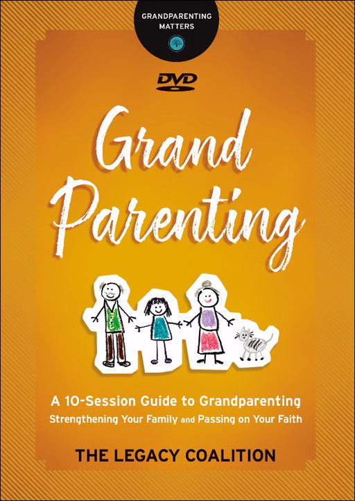 DVD-Grandparenting: Strengthening Your Family and Passing on Your Faith