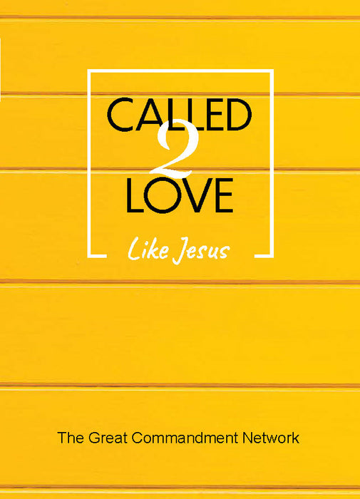 Called 2 Love Like Jesus (Aug 2020)
