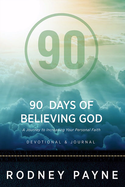 90 Days of Believing God Devotional & Journal